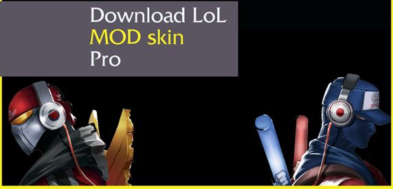 Download Mod Skin LoL Pro 2020 (100% Working)